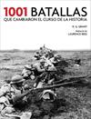 1001 BATALLAS QUE CAMBIARON EL CURSO DE LA HISTORIA | 9788415989318 | GRANT, R G 