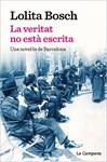 VERITAT NO ESTA ESCRITA, LA | 9788419245069 | BOSCH, LOLITA