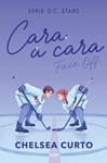 CARA A CARA (SERIE D. C. STARS 1) | 9788425373862 | CURTO, CHELSEA