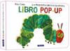 PEQUEÑA ORUGA GLOTONA, EL LIBRO POP-UP (COLECCIÓN ERIC CARLE) | 9788448869618 | CARLE, ERIC