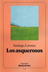 ASQUEROSOS, LOS     COLECCION NARRATIVA BLACKIE BOOKS | 9791388154744 | LORENZO, SANTIAGO