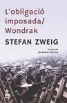 OBLIGACIO IMPOSADA / WONDRAK, L' | 9791387757106 | ZWEIG, STEFAN