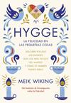 HYGGE LA FELICIDAD EN LAS PEQUEÑAS COSAS | 9788448022952 | WIKING,MEIK 