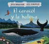 CARACOL Y LA BALLENA, EL | 9788469623930 | DONALDSON, JULIA