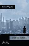 NUESTRA HISTORIA | 9788483932056 | UGARTE, PEDRO