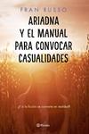 ARIADNA Y EL MANUAL PARA CONVOCAR CASUALIDADES | 9788408232407 | RUSSO, FRAN