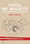 GUIA DE BOLETS PER DUR SOTA EL BRAÇ | 9788466419895 | PASCUAL LLUVIA, RAMON