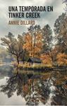 UNA TEMPORADA EN TINKER CREEK | 9788416544332 | DILLARD, ANNIE