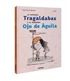 CAPITANA TRAGALDABAS Y EL MARINERO OJO DE AGUILA, LA | 9788491017837 | GARCIA MOLSOSA, ORIOL