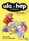 ULA I HOP FAN UN AMIC (ULA I HOP) | 9788420433967 | ERIC LILLIPUT / LOPEZ, LAIA