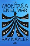 MONTAÑA EN EL MAR, LA | 9788419260109 | NAYLER, RAY