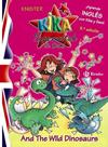 KIKA SUPERWITCH  DANI AND THE WILD DINOSAURS | 9788421695630
