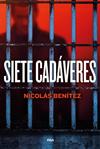 SIETE CADAVERES | 9788411328890 | BENITEZ, NICOLAS