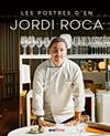 POSTRES D'EN JORDI ROCA, LES | 9788411730785 | ROCA I FONTANE, JORDI