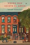 DESDE QUE EXISTE EL AMOR | 9788419835925 | PAGALDAY, JAVIER