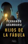 HIJOS DE LA FABULA | 9788411075015 | ARAMBURU, FERNANDO