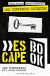 ESCAPE BOOK 1  LES CONVERSES SECRETES | 9788418434396 | PALOMA SANLLEHI DAVID / MONTSERRAT GRAU, MONICA