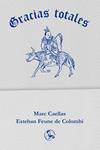 GRACIAS TOTALES | 9788418782718 | CAELLAS, MARC / FEUNE DE COLOMBI, ESTEBAN