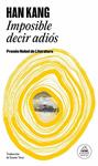 IMPOSIBLE DECIR ADIOS | 9788439745006 | KANG, HAN