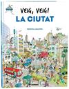 VEIG  VEIG! LA CIUTAT | 9788491018438 | LOSANTOS, CRISTINA