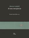 SI UNA EMERGENCIA | 9788419657596 | CALAFELL, MIREIA
