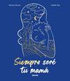 SIEMPRE SERE TU MAM | 9788427240810 | DONON, MARION