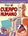 VIAJE AL CUERPO HUMANO | 9788467723205 | SUSAETA, EQUIPO