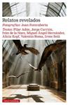 RELATOS REVELADOS | 9791387605612 | ADÓN, PILAR/CARRION, JORGE/DE LA NUEZ, IVAN/HERNANDEZ, MIGUEL ANGEL/KOPF, ALICIA/ROMA, VALENTÍN/SOLÀ