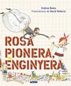 ROSA PIONERA ENGINYERA | 9788448850975 | BEATY, ANDREA / ROBERTS, DAVID 