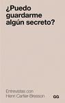PUEDO GUARDARME ALGUN SECRETO | 9788425236129 | CARTIER-BRESSON, HENRI