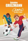 ESPIA A L'EQUIP, UN  (CAMPIO 2) | 9788416712830 | GRIEZMANN, ANTOINE 