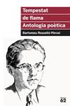 TEMPESTAT DE FLAMA. ANTOLOGIA POETICA | 9788415192848 | ROSSELLO PORCEL, BARTOMEU