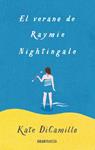 VERANO DE RAYMIE NIGHTINGALE, EL | 9788494528262 | DICAMILLO, KATE