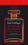 AROMA DE LOS IMPERIOS, EL | 9788419036988 | SCHLOGEL, KARL