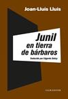 JUNIL EN TIERRA DE BARBAROS | 9788473293358 | LLUIS, JOAN-LLUIS