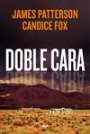 DOBLE CARA | 9788411321792 | PATTERSON, JAMES / FOX, CANDICE