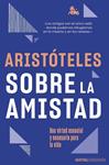 SOBRE LA AMISTAD | 9788467078688 | ARISTOTELES