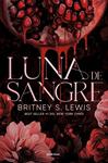 LUNA DE SANGRE | 9791387809270 | LEWIS, BRITNEY S.