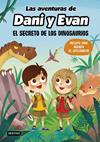 AVENTURAS DE DANI Y EVAN  EL SECRETO DE LOS DINOSAURIOS | 9788408221920 | LAS AVENTURAS DE DANI Y EVAN