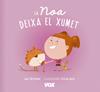 NOA DEIXA EL XUMET, LA | 9788499742496 | LAROUSSE EDITORIAL
