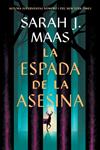 ESPADA DE LA ASESINA, LA | 9788410163737 | MAAS, SARAH J.