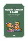 ATENCIONN TEMPRANA 0-3 AÑOS  PROPUESTA EDUCATIVA | 9788478698172 | FERNANDEZ GONZALEZ, GERARDO MANUEL LEZ/ALVAREZ PEREZ, LUIS/GONZÁLEZ-CASTRO, PALOMA/MADERA GARCÍA, MA