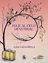 VIAJE AL CICLO MENSTRUAL | 9788402425157 | SALVIA, ANNA