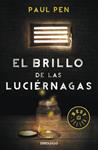 BRILLO DE LAS LUCIERNAGAS, EL  | 9788490328224 | PEN, PAUL