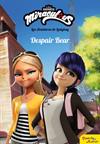 MIRACULOUS LAS AVENTURAS DE LADYBUG DESPAIR BEAR | 9788408202080