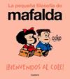 BIENVENIDOS AL COLE LA PEQUEÑA FILOSOFIA DE MAFALDA | 9788426433985 | QUINO