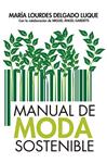 MANUAL DE MODA SOSTENIBLE | 9788417057794 | DELGADO LUQUE, MARIA LOURDES