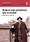 NADA ES MAS ASOMBROSO QUE LA VERDAD. REPORTAJES Y ARTÍCULOS | 9788494675416 | KISCH, EGON ERWIN