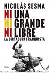 NI UNA, NI GRANDE, NI LIBRE | 9788491996101 | SESMA, NICOLAS