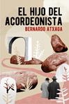 HIJO DEL ACORDEONISTA, EL | 9788466332378 | ATXAGA, BERNARDO